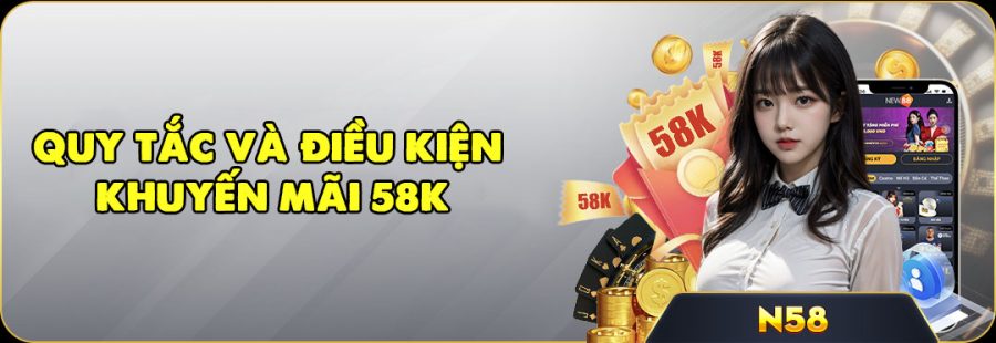 New88 tặng 58K miễn phí cho thành viên mới 3 Quy tắc và điều kiện nhận khuyến mãi 58k
